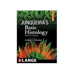 Junqueira's Basic Histology: Text and Atlas, 12th Edition