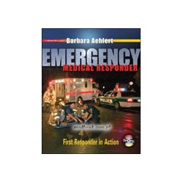 Emergency Medical Responder: First Responder in Action with Student CD-ROM, Student DVD and Pocket Guide