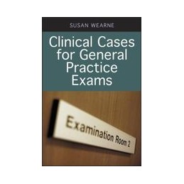 Clinical Cases for General Practice Exams