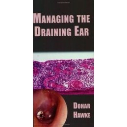 MANAGING THE DRAINING EAR