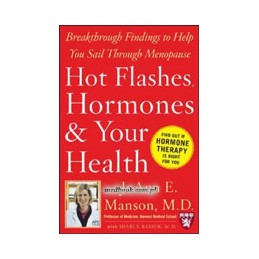 Hot Flashes, Hormones, and...