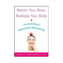Retrain Your Brain, Reshape...