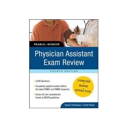 Physician Assistant Exam Review:  Pearls of Wisdom, Fourth Edition