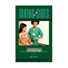Taking Sides: Clashing Views in Health and Society, 9e