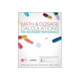 Math and Dosage Calculations for Health Care Professionals with Student CD