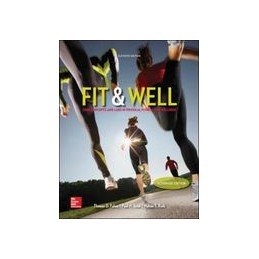 Fit & Well  Alternate Edition: Core Concepts and Labs in Physical Fitness and Wellness Loose Leaf Edition