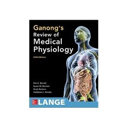 Ganong's Review of Medical Physiology 25th Edition (Int'l Ed)