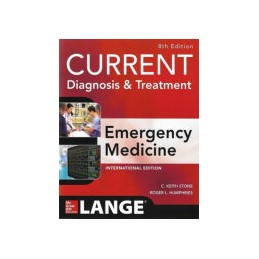 CURRENT Diagnosis and Treatment Emergency Medicine, Eighth Edition  (Int'l Ed)