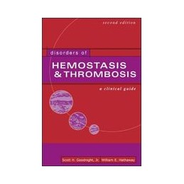 Disorders  of Hemostasis & Thrombosis:  A  Clinical Guide, Second Edition