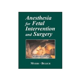Anesthesia for Fetal Intervention & Surgery