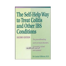 Self Help Way To Treat Colitis and Other IBS Conditions, Second Edition