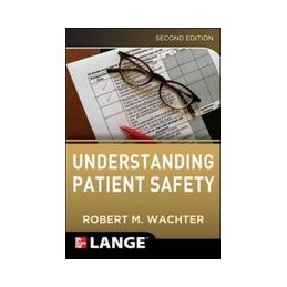 Understanding Patient Safety, Second Edition