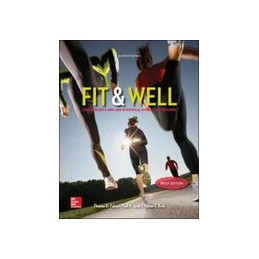 Fit & Well Brief Edition: Core Concepts and Labs in Physical Fitness and Wellness Loose Leaf Edition