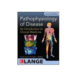 Pathophysiology of Disease: An Introduction to Clinical Medicine 7/E