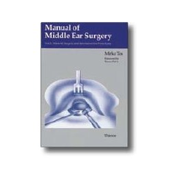 Manual ofMiddle Ear Surgery, Volume 2