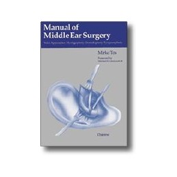 Manual of Middle Ear Surgery, volume 1