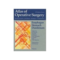 Atlas of Operative Surgery: Esophagus, Stomach, Duodenum