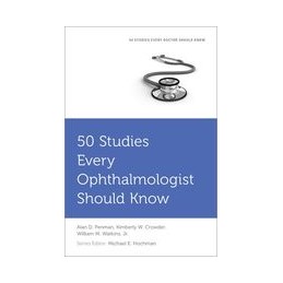 50 Studies Every Ophthalmologist Should Know