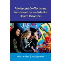 Adolescent Co-Occurring Substance Use and Mental Health Disorders
