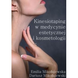 Kinesiotaping w medycynie estetycznej i kosmetologii