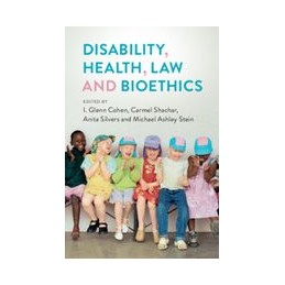 Disability, Health, Law, and Bioethics