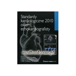Standardy kardiologiczne 2010 okiem echokardiografisty