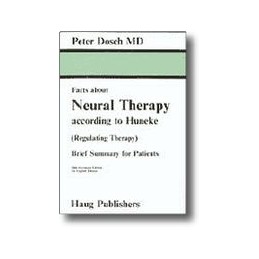 Facts about Neural Therapy according to Huneke: (Regulating Therapy) Brief Summary for Patients