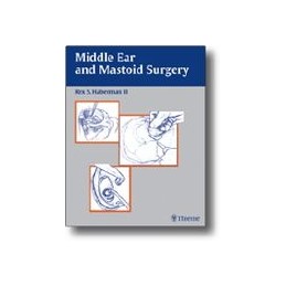 Middle Ear and Mastoid Surgery