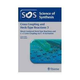 Science of Synthesis Cross Coupling and Heck-Type Reactions 3