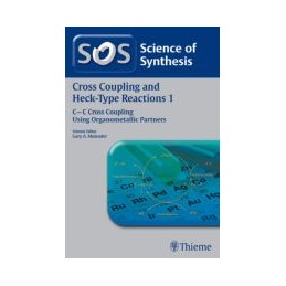 Science of Synthesis Cross Coupling and Heck-Type Reactions 1