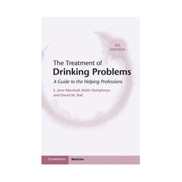 The Treatment of Drinking Problems: A Guide to the Helping Professions