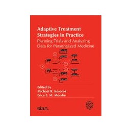 Adaptive Treatment Strategies in Practice: Planning Trials and Analyzing Data for Personalized Medicine