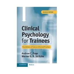 Clinical Psychology for Trainees  : Foundations of Science-Informed Practice