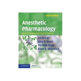 Anesthetic Pharmacology 2 Part Hardback Set: Basic Principles and Clinical Practice
