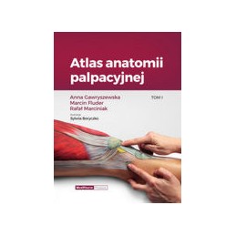 Atlas anatomii palpacyjnej - tom 1