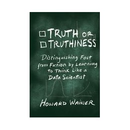 Truth or Truthiness:...