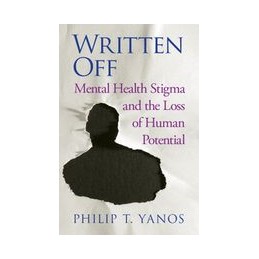 Written Off: Mental Health Stigma and the Loss of Human Potential