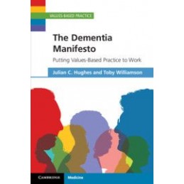 The Dementia Manifesto:...