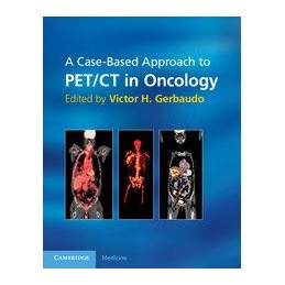 A Case-Based Approach to PET/CT in Oncology