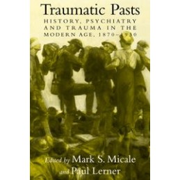 Traumatic Pasts: History,...