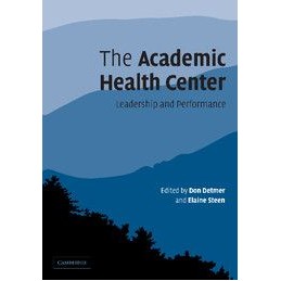 The Academic Health Center:...
