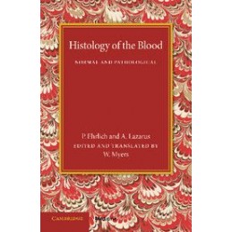 Histology of the Blood:...