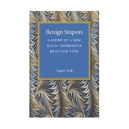Benign Stupors: A Study of...