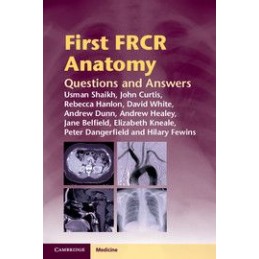 First FRCR Anatomy:...