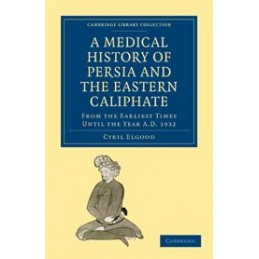 A Medical History of Persia...