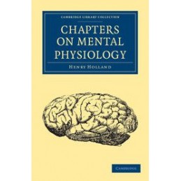 Chapters on Mental Physiology