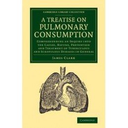 A Treatise on Pulmonary...