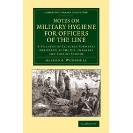 Notes on Military Hygiene...