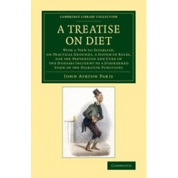 A Treatise on Diet: With a...