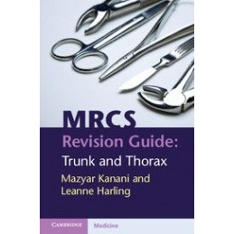 MRCS Revision Guide: Trunk...
